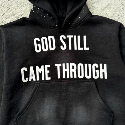 BLACK “God Still Came Through” Hoodie 2.0