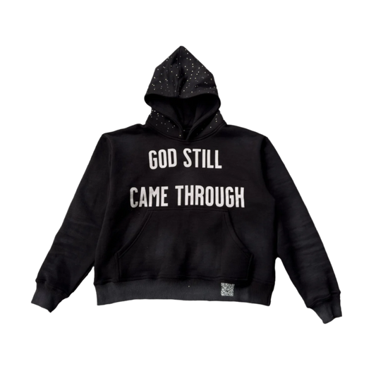 BLACK “God Still Came Through” Hoodie 2.0